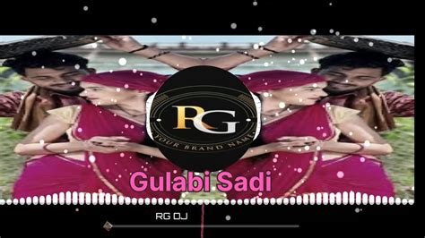 Gulabi Sadi Dj Remix Songs Marathi Gulabi Sadi Gulabi Sadi Song Gulabi