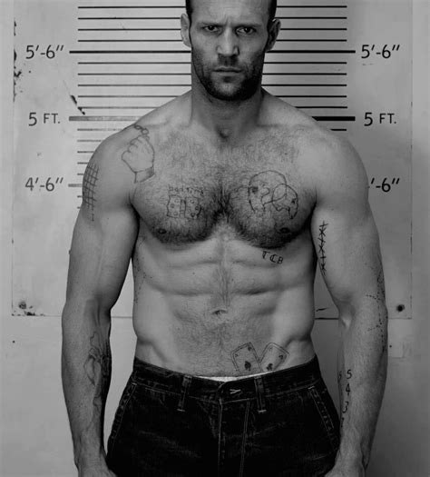 Now That S A Mugshot Jason Yummy Jason Statham Body Jason Statham