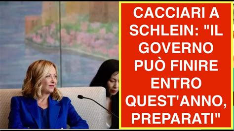 Cacciari A Schlein Il Governo Pu Finire Entro Quest Anno Preparati