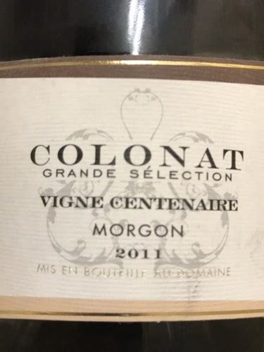 Domaine de Colonat Grande Sélection Morgon Vigne Centenaire Vivino US