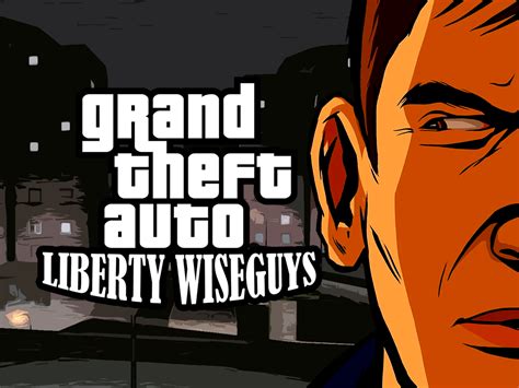 Gta Liberty Wiseguys Beta File Moddb