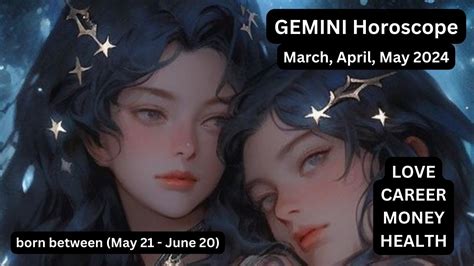 Gemini Horoscope For March April May 2024 Youtube