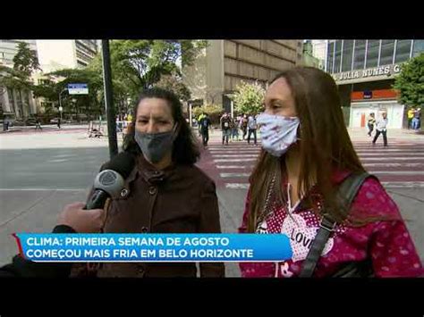 Agosto começa temperaturas baixas em Belo Horizonte YouTube