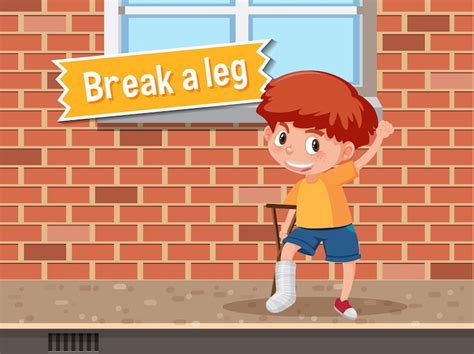 Premium Vector Idiom Poster With Break A Leg