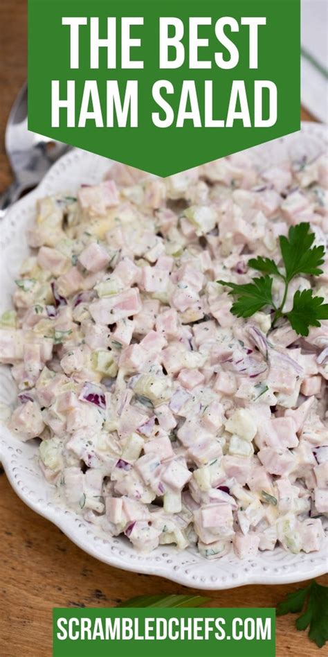 Easy Ham Salad Recipe Perfect For Using Leftovers Scrambled Chefs