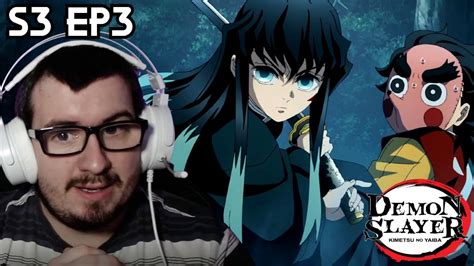 The Battle Begins Demon Slayer Season 3 Episode 3 Reaction A Sword