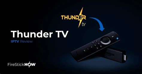 Thunder TV IPTV Review for Streaming Live TV Channels - Fire Stick How