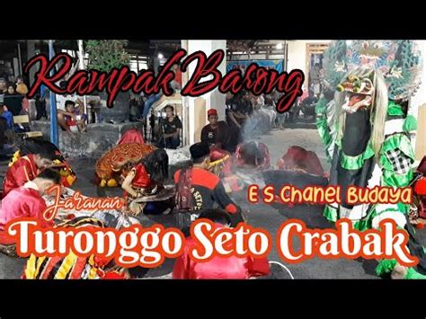 Rampak Barong Jaranan Turonggo Seto Crabak YouTube