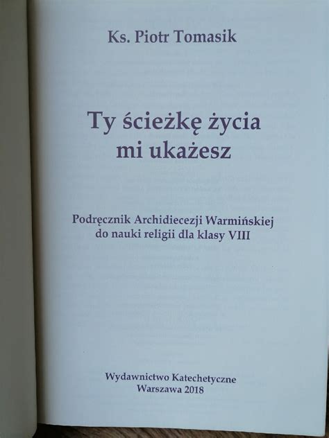 TU ŚCIEŻKĘ ŻYCIA MI UKAŻESZ kl VIII ARCH WARMIŃSKA Olsztyn