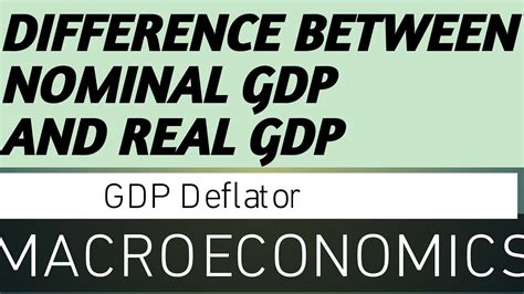 Difference Between Nominal GDP And Real GDP YouTube