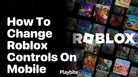 How To Change Roblox Controls On Mobile A Quick Guide Playbite