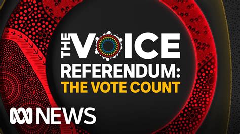 In Full Watch The Abcs Coverage Of The Voice To Parliament Referendum