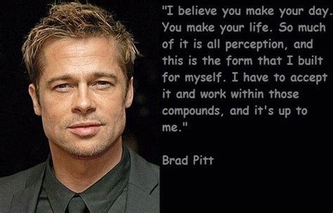 Brad Pitt Brad Pitt Quotes Celebration Quotes