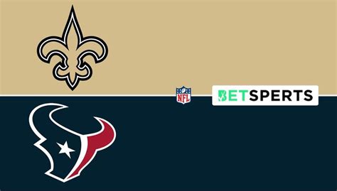 Saints Vs Texans Prediction Week Picks Live Odds Start Time