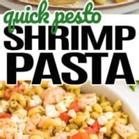 Quick Pesto Shrimp Pasta Real Housemoms