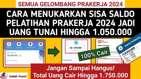 Awas Hangus CARA MENUKARKAN SISA SALDO PELATIHAN PRAKERJA JADI UANG