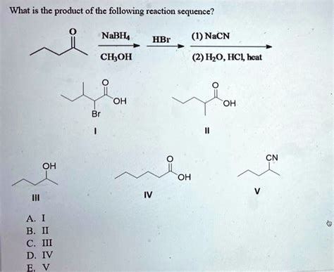 Solved What Is The Product Of The Following Reaction Sequence Nabh