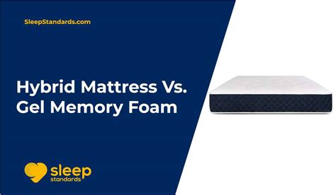 Hybrid Mattress vs. Gel Memory Foam - What's the Difference?