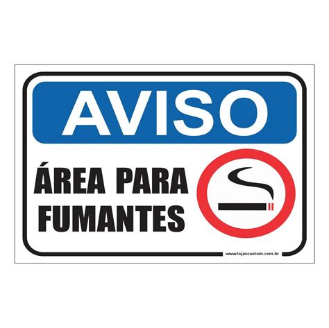 Comprar Placa Aviso Área Para Fumantes de R 14 00 a R 129 00 Lojas