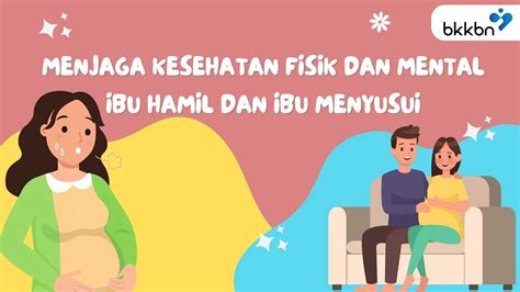 Menjaga Kesehatan Fisik Dan Mental Ibu Hamil Dan Ibu Menyusui Youtube