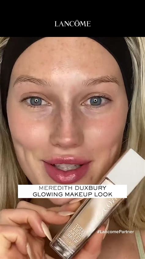 Meredith Duxbury Glowing Makeup Look Tutorial Using Lancôme In 2022 Glowing Makeup Makeup