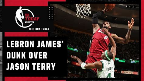 Reliving LeBron James Dunk On Jason Terry NBA Today The Global Herald