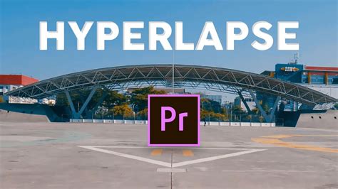 Cara Membuat Video Hyperlapse Dan Timelapse Menggunakan Adobe Premiere