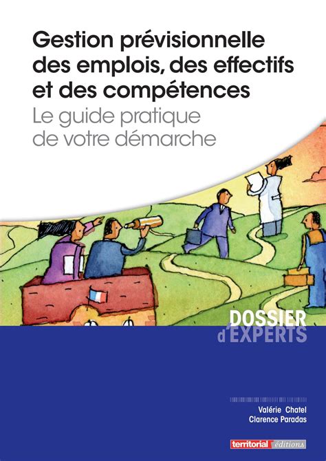 Gestion prévisionnelle des emplois des effectifs et des compétences