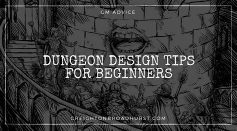 GM Advice: 10 Dungeon Design Tips for Beginners – Creighton Broadhurst