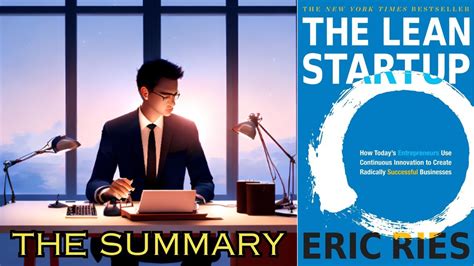 Summary Of The Lean Startup By Eric Ries Youtube