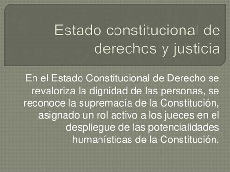 Estado Constitucional De Derecho Y Justicia