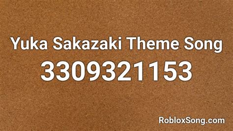 Yuka Sakazaki Theme Song Roblox ID - Roblox music codes