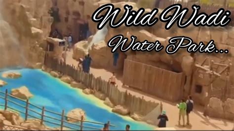 Wild Wadi Water Park Wildwadiwaterpark Wildwadi