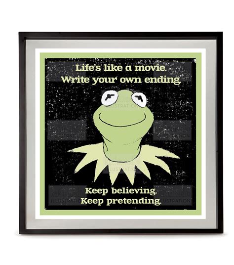 Kermit the Frog Quote Life's like a movie. Write | Etsy