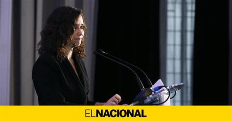 Ayuso Carga De Nuevo Contra Pedro S Nchez Cabecilla De Podemita Y