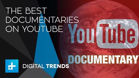 The Best Documentaries On YouTube - YouTube