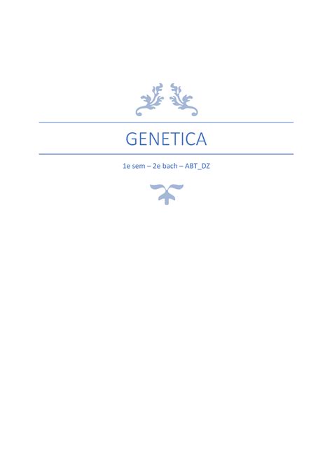 Genetica 2020 2021 Samenvatting Cursus En Ppt Genetica 1e Sem 2e