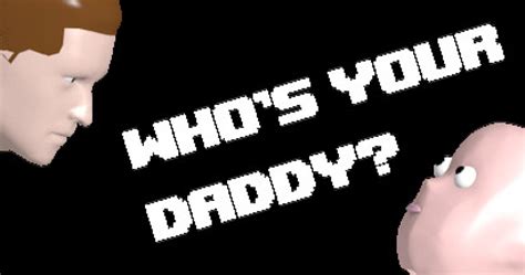 Who's Your Daddy - Game | GameGrin