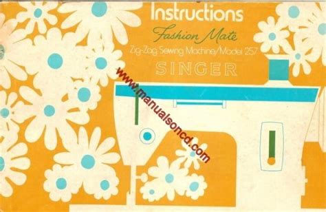 Singer 257 Fashion Mate Sewing Machine Instruction Manual