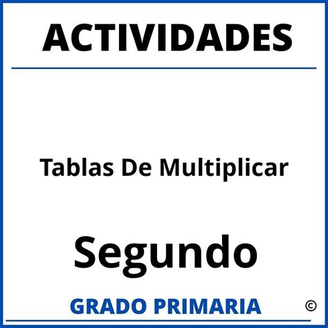 Actividades De Las Tablas De Multiplicar Para Segundo Grado