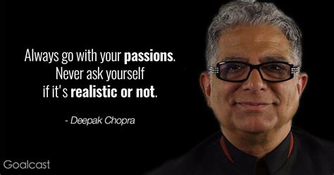 Top 44 Deepak Chopra Quotes To Inspire Your Inner Wisdom Goalcast