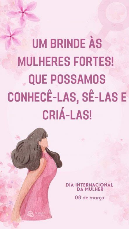 50 Frases do Dia 8 de Março para Enviar no Dia Internacional da Mulher ...