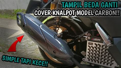 Pasang Cover Knalpot Carbon Di New Nmax Modifikasi Nmax Tampil