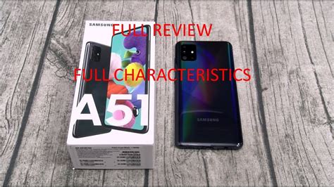 Samsung Galaxy A51 Review And Full Characteristics Youtube