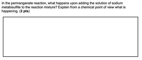 Solved In the permanganate reaction, what happens upon | Chegg.com