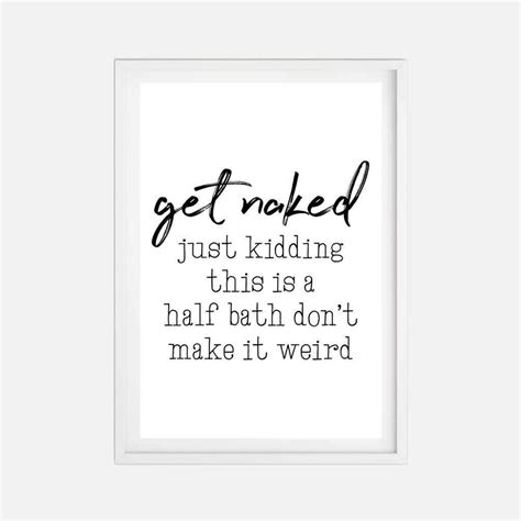 Printable Get Naked Just Kidding Wall Art Template Hadley Designs Printables