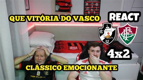 React Vasco X Fluminense Brasileir O Que Vit Ria Do Vasco