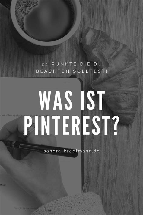 Was Ist Pinterest Und Welche Punkte Solltest Du Beim Start Beachten