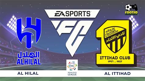 Al Hilal Vs Al Ittihad Roshn Saudi League Full Match 4k60fps Pc Gameplay Ea Fc24