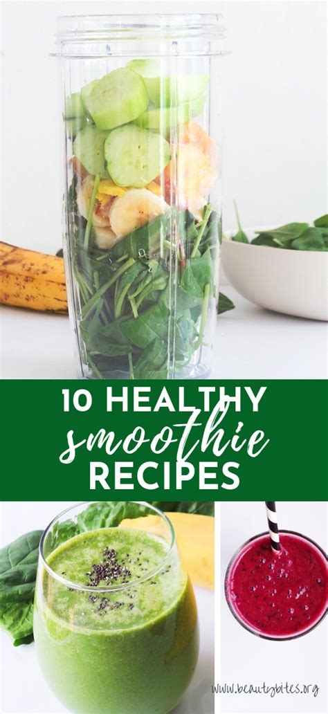 10 Healthy Smoothie Recipes To Improve Your Life - Beauty Bites